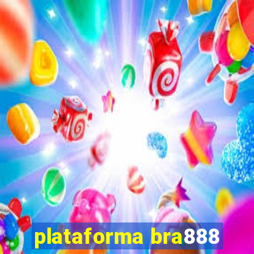 plataforma bra888